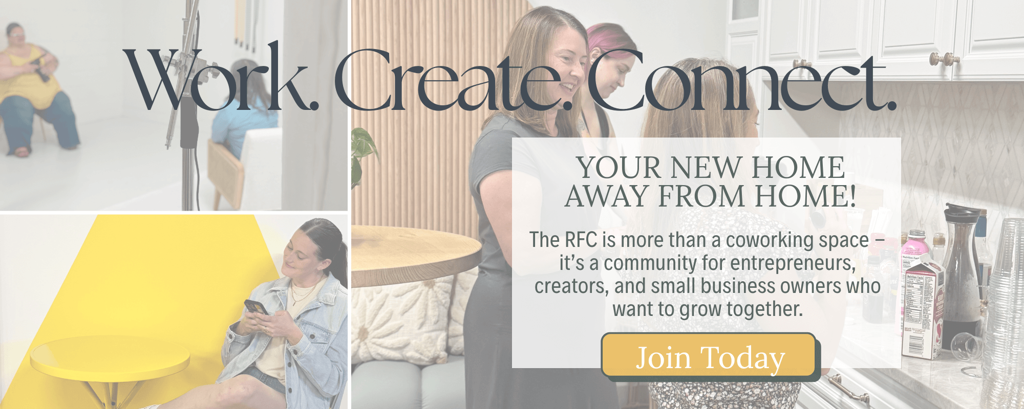 Image with Work. Create. Connect. text over pictures of members using The RFC in St. Louis